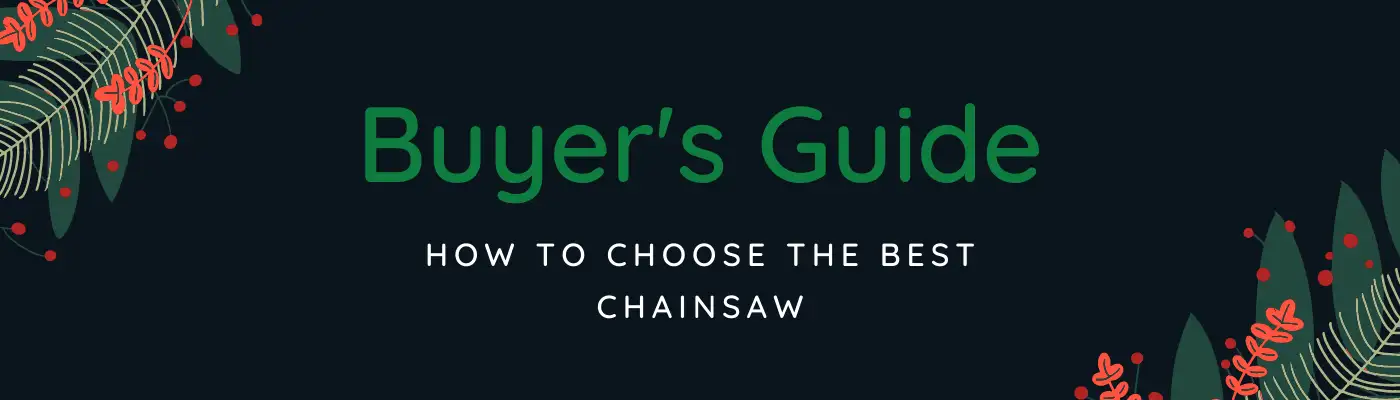 How to Buy The Best Chainsaw